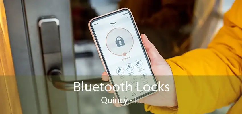 Bluetooth Locks Quincy - IL