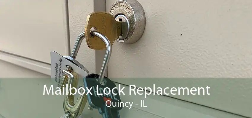 Mailbox Lock Replacement Quincy - IL