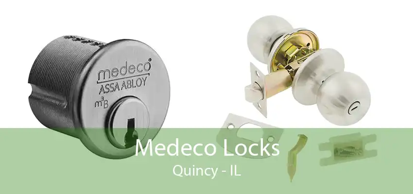 Medeco Locks Quincy - IL