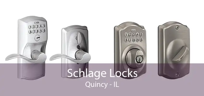 Schlage Locks Quincy - IL